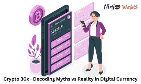Crypto 30x: Unraveling the Myths and Realities .